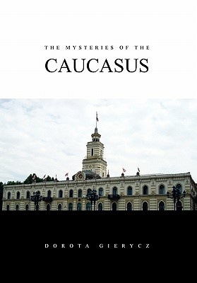 Okładka: Dorota Gierycz - The Mysteries of the Caucasus
