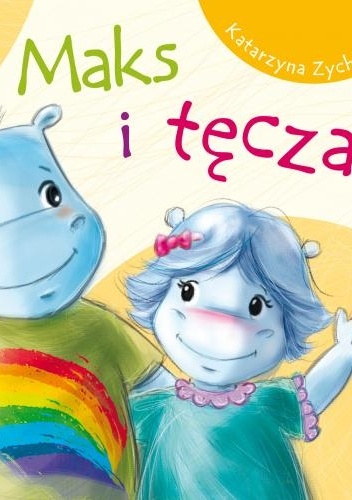 Okładka: Katarzyna Zychla - Maks i tęcza