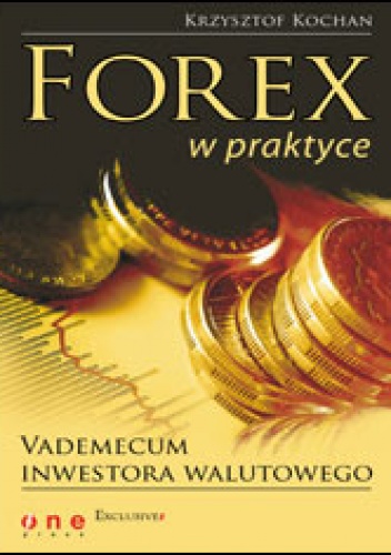 Okładka: Krzysztof Kochan - Forex w praktyce