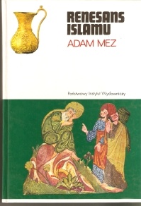 Okładka: Adam Mez - Renesans islamu