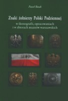 Okładka: P. Bezak - Znaki żołnierzy Polski Podziemnej
