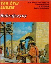 Okładka: Peter Connolly - Hebrajczycy w latach 40 p.n.e. - 70 n.e.