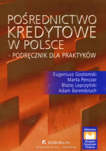 Okładka: Eugeniusz Gostomski - Pośrednictwo kredytowe w Polsce - podręcznik dla praktyków