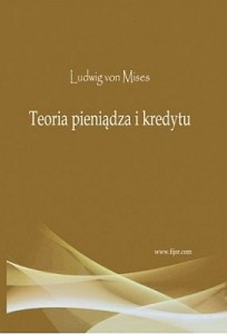 Okładka: Ludwig von Mises - Teoria pieniądza i kredytu