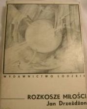 Okładka: Jan Drzeżdżon - Rozkosze miłości