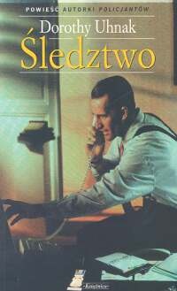 Okładka: Dorothy Uhnak - Śledztwo