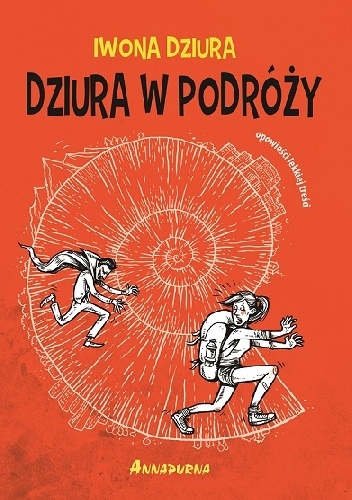Okładka: Iwona Dziura - Dziura w podróży. Opowieści lekkiej treści.