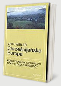 Okładka: J. H. H. Weiler - Chrześcijańska Europa