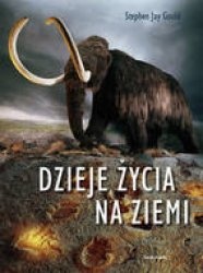 Okładka: Stephen Jay Gould - Dzieje życia na Ziemi