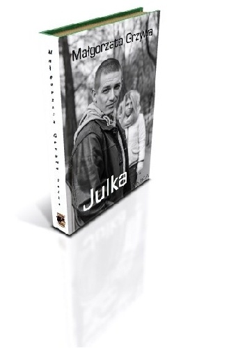 Okładka: Małgorzata Grzywa - Julka