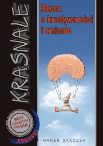 Okładka: Marek Stączek - Krasnale. Rzecz o kreatywności i zmianie