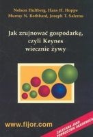 Okładka: Murray Newton Rothbard - Jak zrujnować gospodarkę, czyli Keynes wiecznie żywy