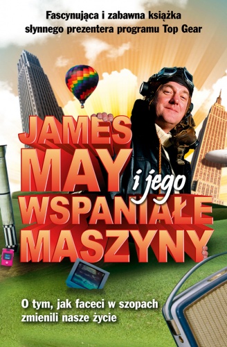 Okładka: James May - James May i jego wspaniałe maszyny