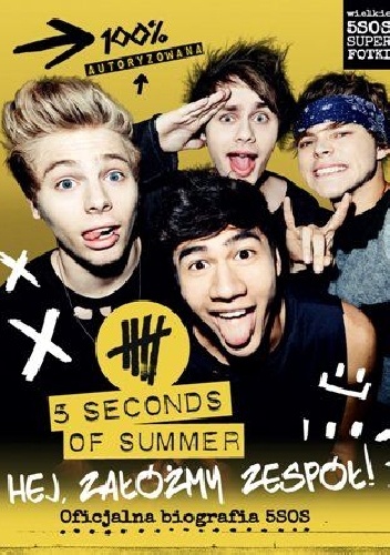 Okładka:  praca zbiorowa - 5 Seconds Of Summer. Hej załóżmy zespół
