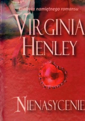 Okładka: Virginia Henley - Nienasycenie