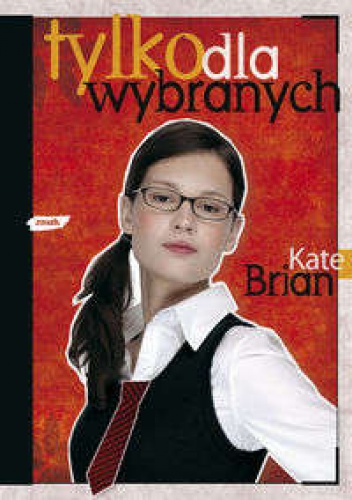 Okładka: Kate Brian - Tylko dla wybranych