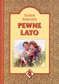 Okładka: Karen Robards - Pewne lato