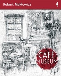 Okładka: Robert Makłowicz - Café Museum
