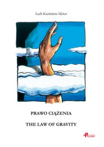 Okładka: Lech Kazimierz Idzior - Prawo Ciążenia. The Law Of Gravity