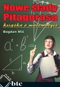 Okładka: Bogdan Miś - Nowe Ślady Pitagorasa. Książka o matematyce