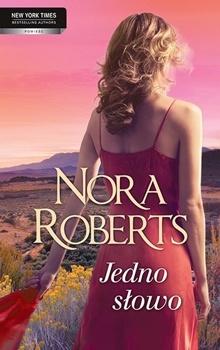 Okładka: Nora Roberts - Jedno słowo
