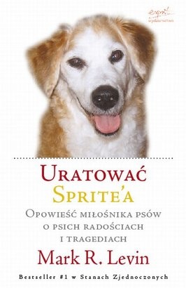 Okładka: Mark.R. Levin - Uratować Sprite'a