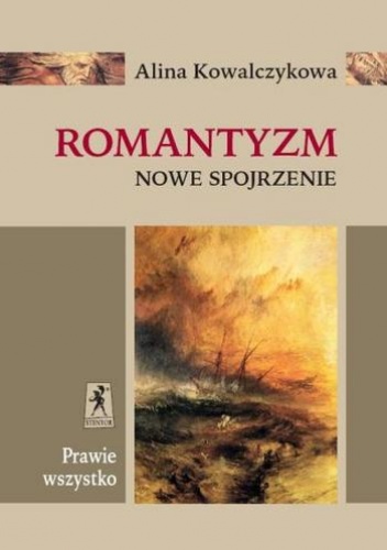 Okładka: Alina Kowalczykowa - Romantyzm. Nowe spojrzenie