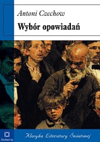 Okładka: Antoni Czechow - Wybór opowiadań