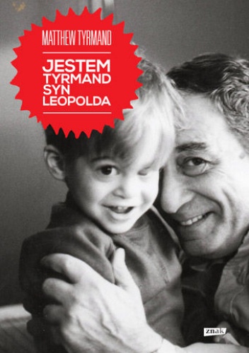 Okładka: Matthew Tyrmand - Jestem Tyrmand, syn Leopolda