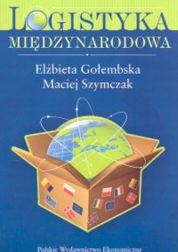 Okładka: Elżbieta Gołembska - Logistyka międzynarodowa