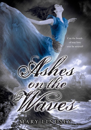 Okładka: Mary Lindsey - Ashes on the Waves
