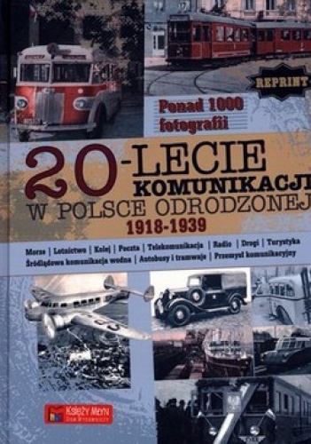 Okładka:  praca zbiorowa - 20-lecie komunikacji w Polsce odrodzonej 1918-1939