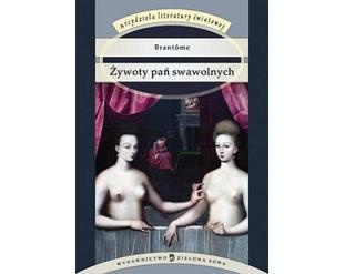 Okładka: Pierre de Bourdeille Brantôme - Żywoty pań swawolnych