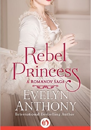 Okładka: Evelyn Anthony - Rebel Priness