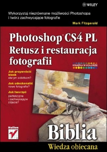 Okładka: Mark Fitzgerald - Photoshop CS4 PL. Retusz i restauracja fotografii. Biblia