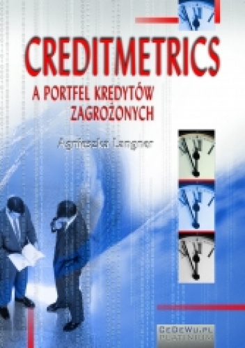 Okładka: Agnieszka Langner - CreditMetrics a portfel kredytów zagrożonych