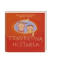 Okładka: Roksana Jędrzejewska-Wróbel - Sznurkowa historia