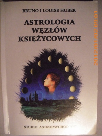 Okładka: Bruno & Louise Huber - Astrologia węzłów księżycowych