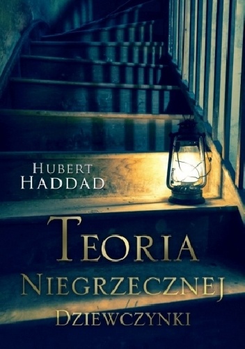 Okładka: Hubert Haddad - Teoria niegrzecznej dziewczynki
