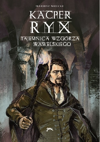 Okładka: Mariusz Wollny - Kacper Ryx i tajemnica wzgórza wawelskiego