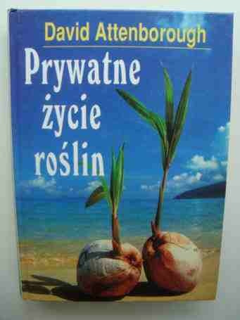 Okładka: David Attenborough - Prywatne życie roślin