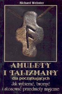 Okładka: Richard Webster - Amulety i talizmany dla początkujących