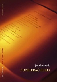 Okładka: Jan Gawarecki - Pozbierać perły