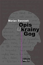 Okładka: Marian Sworzeń - Opis krainy Gog. Latopis A.D. 2007