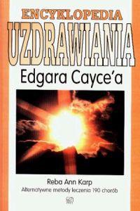 Okładka: Reba Ann Karp - Encyklopedia uzdrawiania Edgara Caycea