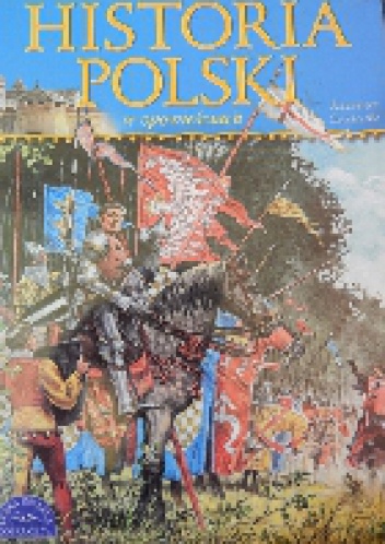 Okładka: Kazimierz Szymeczko - Historia Polski w opowieściach