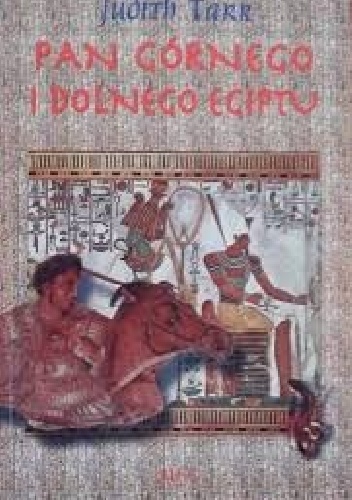 Okładka: Judith Tarr - Pan Górnego i Dolnego Egiptu