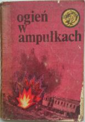 Okładka: Karol Ner - Ogień w ampułkach