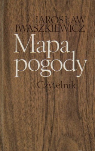 Okładka: Jarosław Iwaszkiewicz - Mapa pogody