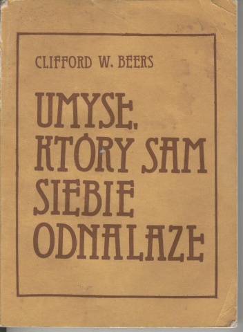 Okładka: Clifford W. Beers - Umysł, który sam siebie odnalazł